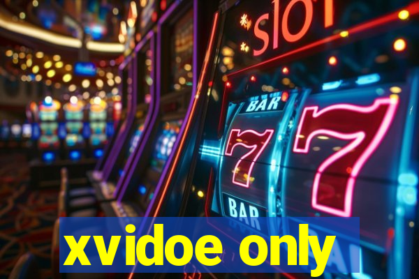 xvidoe only